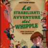 Le strabilianti avventure dei Whipple. Una famiglia da record