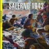 Salerno 1943. Gli alleati invadono l'Italia meridionale
