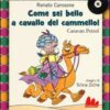 Come sei bello a cavallo del cammello! Caravan Petrol. Ediz. illustrata. Con CD Audio