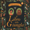 Il libro della giungla da Rudyard Kipling. Fiabe cercatrova. Ediz. a colori