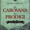 La carovana dei prodigi. All'ombra dell'impero Vol. 2