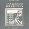 Una lezione sul disegno