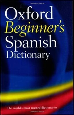 Oxford Beginner's Spanish Dictionary