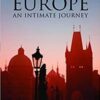 Europe: An Intimate Journey