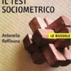 Le relazioni sociali in classe: il test sociometrico