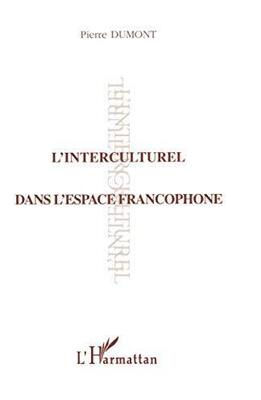 L'Interculturel  dans l'espace  francophone
