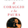 Il coraggio e la paura