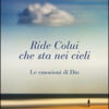 Ride colui che sta nei cieli. Le emozioni di Dio