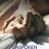 Unspoken. Dei nostri pensieri mai detti
