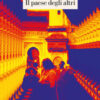 Il paese degli altri