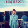 I sognatori. The dreamers