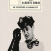 A Roma con Alberto Sordi. Da Trastevere a Kansas City