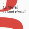 La libertà e i suoi vincoli