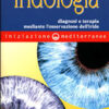 Iniziazione all'iridologia. Diagnosi e terapia mediante l'osservazione dell'iride