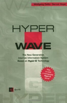 HyperWave: The New Generation Internet Information System