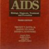 AIDS: Etiology, Diagnosis, Treatment, and Prevention