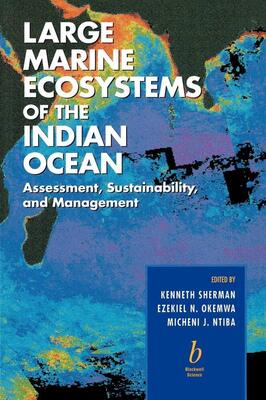 Large Marine Ecosystems of the Indian Ocean: Assessment, Sustainability, and Management (Inglese)
