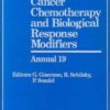 Cancer Chemotherapy and Biological Response Modifiers: Annual 19
