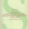 Il pensiero politico-sociale spagnolo dalla dittatura alla democrazia (1939-1975)