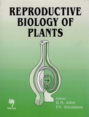 Reproductive Biology of Plants (Inglese)