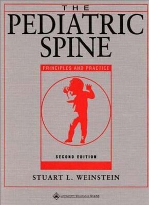 The Pediatric Spine: Principles and Practice (Inglese)