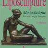 Liposculpture : Ma technique