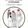 Mythes grecs d'origine volume 1 Prométhée et Pandore