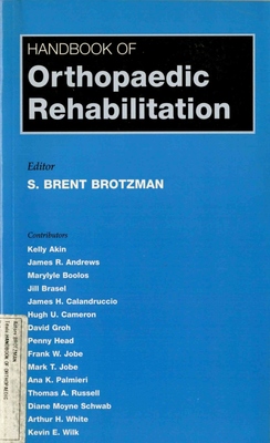 Handbook Of Orthopaedic Rehabilitation