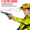 La filosofia di Tex e altri saggi. Dal fumetto alla scienza