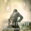 Gli omicidi dei Monuments Men