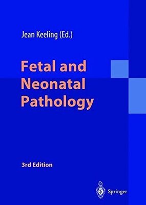 Fetal and Neonatal Pathology (Inglese)
