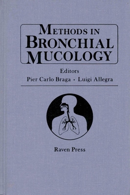 Methods in Bronchial Mucology (Inglese)