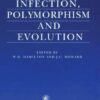 Infection, Polymorphism and Evolution (Inglese)