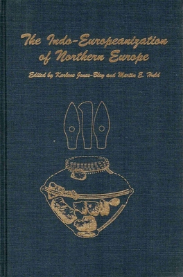 The Indo-Europeanization of Northern Europe (Inglese)