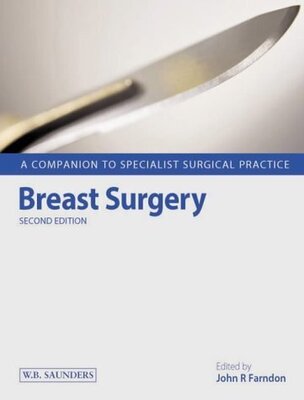 Breast Surgery: A Companion to Specialist Surgical Practice (Inglese)