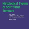 Histological Typing of Soft Tissue Tumours (Inglese)