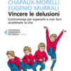 Vincere le delusioni. Contromosse per superarle e non farsi avvelenare la vita
