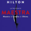 La trilogia di Maestra: Maestra-Domina-Ultima