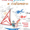 Carta, penna e calamaro. Storie di un marinaio in cucina