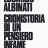 Cronistoria di un pensiero infame