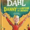 Danny il campione del mondo
