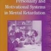 Personality and Motivational Systems in Mental Retardation