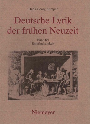 Deutsche Lyrik der frühen Neuzeit: Empfindsamkeit. (Bd. 6/1): Bd. 6/1