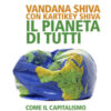 Il pianeta di tutti. Come il capitalismo ha colonizzato la Terra