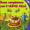 Buon compleanno con il Verme Mela. Ediz. illustrata