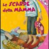 Le scarpe della mamma