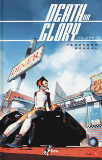 Death or glory Vol. 1