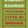 Città di paure, città di speranze