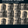 Gli inizi della filosofia: in Grecia. Nuova ediz.
