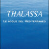 Thalassa. Le acque del Mediterraneo